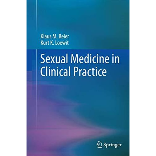 Sexual Medicine in Clinical Practice [Paperback]