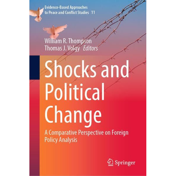 Shocks and Political Change: A Comparative Perspective on Foreign Policy Analysi [Hardcover]