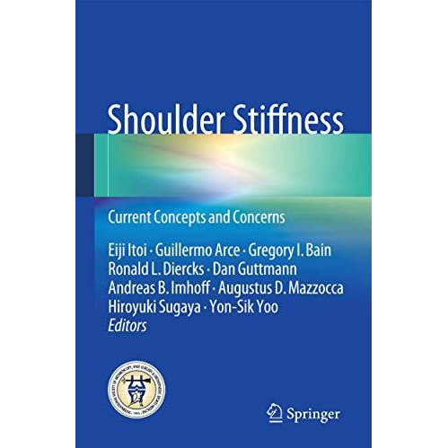 Shoulder Stiffness: Current Concepts and Concerns [Paperback]