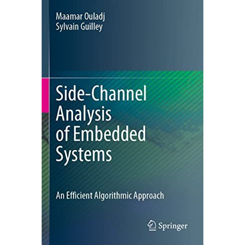 Side-Channel Analysis of Embedded Systems: An Efficient Algorithmic Approach [Paperback]