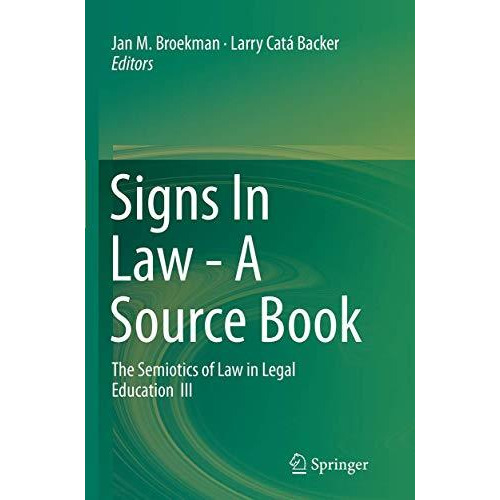 Signs In Law - A Source Book: The Semiotics of Law in Legal Education  III [Paperback]