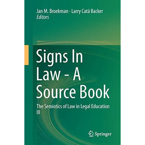 Signs In Law - A Source Book: The Semiotics of Law in Legal Education  III [Hardcover]