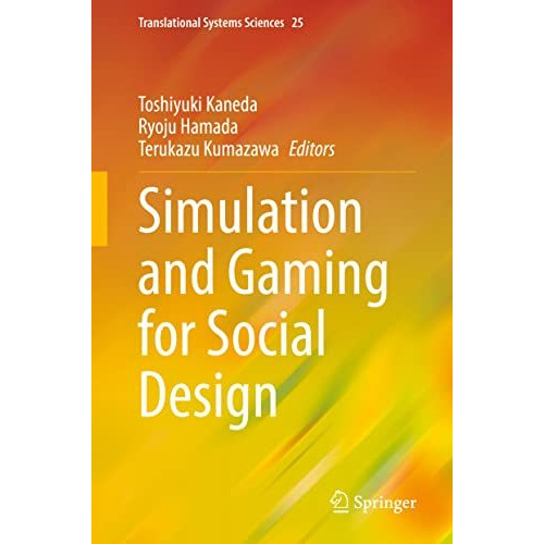 Simulation and Gaming for Social Design [Hardcover]