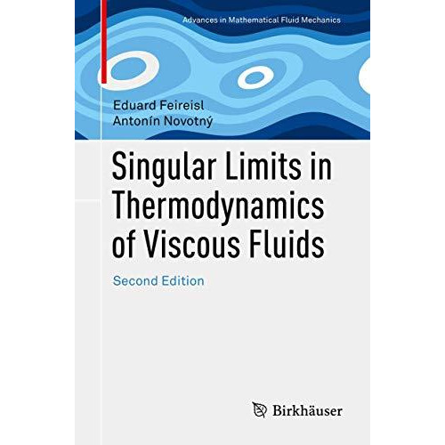 Singular Limits in Thermodynamics of Viscous Fluids [Hardcover]