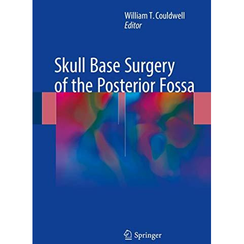 Skull Base Surgery of the Posterior Fossa [Hardcover]