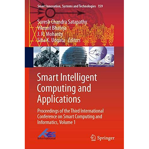 Smart Intelligent Computing and Applications: Proceedings of the Third Internati [Hardcover]