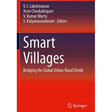 Smart Villages: Bridging the Global Urban-Rural Divide [Paperback]