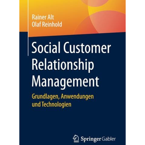 Social Customer Relationship Management: Grundlagen, Anwendungen und Technologie [Paperback]