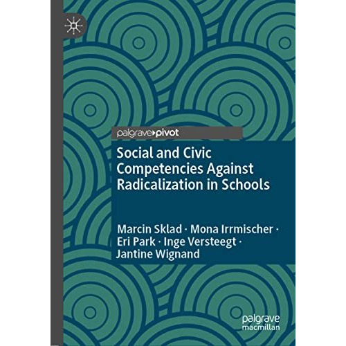 Social and Civic Competencies Against Radicalization in Schools [Hardcover]