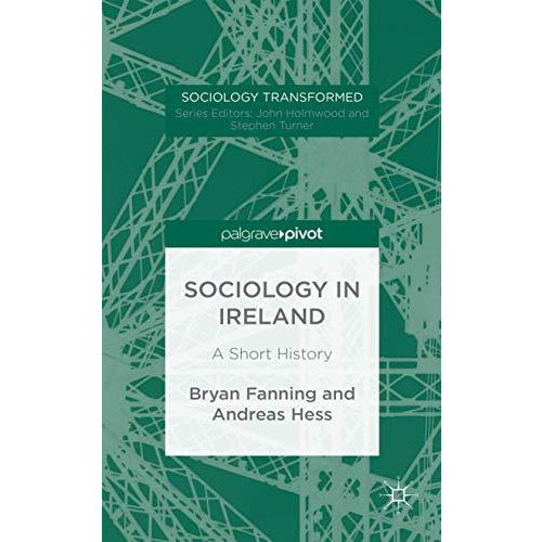 Sociology in Ireland: A Short History [Hardcover]