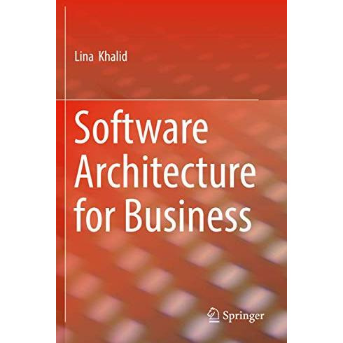 Software Architecture for Business [Paperback]