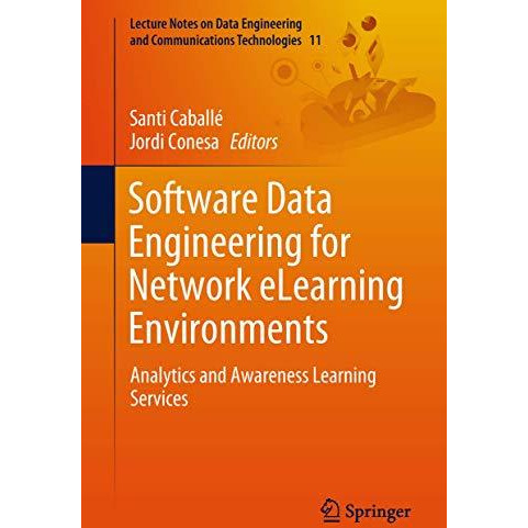 Software Data Engineering for Network eLearning Environments: Analytics and Awar [Paperback]