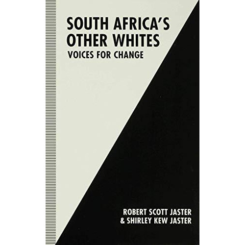 South Africas Other Whites: Voices for Change [Hardcover]