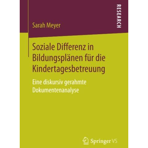 Soziale Differenz in Bildungspl?nen f?r die Kindertagesbetreuung: Eine diskursiv [Paperback]