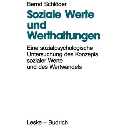 Soziale Werte und Werthaltungen: Eine sozialpsychologische Untersuchung des Konz [Paperback]