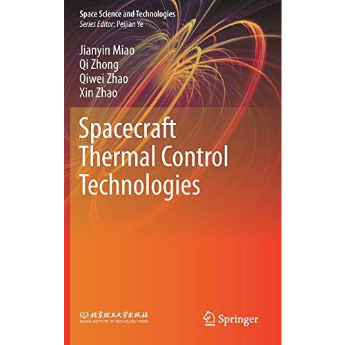 Spacecraft Thermal Control Technologies [Hardcover]