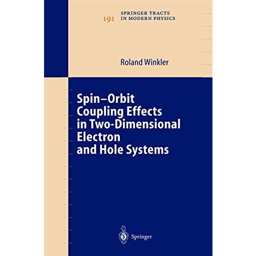 Spin-orbit Coupling Effects in Two-Dimensional Electron and Hole Systems [Hardcover]