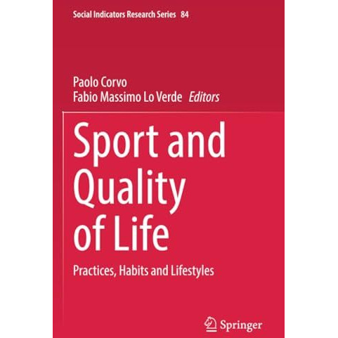 Sport and Quality of Life: Practices, Habits and Lifestyles [Paperback]