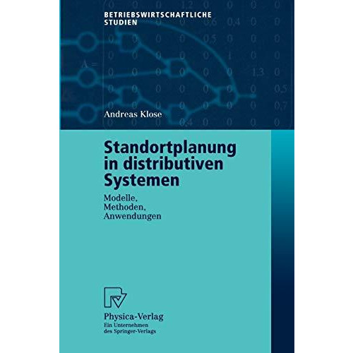 Standortplanung in distributiven Systemen: Modelle, Methoden, Anwendungen [Paperback]