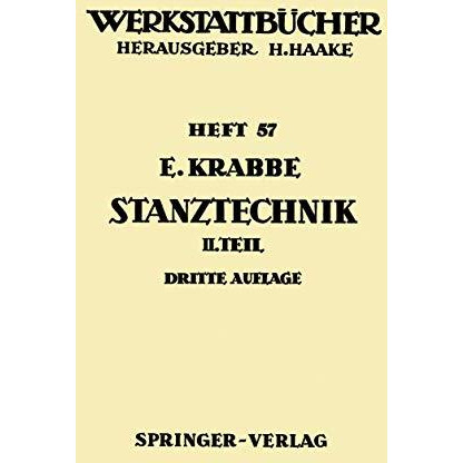 Stanztechnik: Zweiter Teil: Die Bauteile des Schnittes [Paperback]