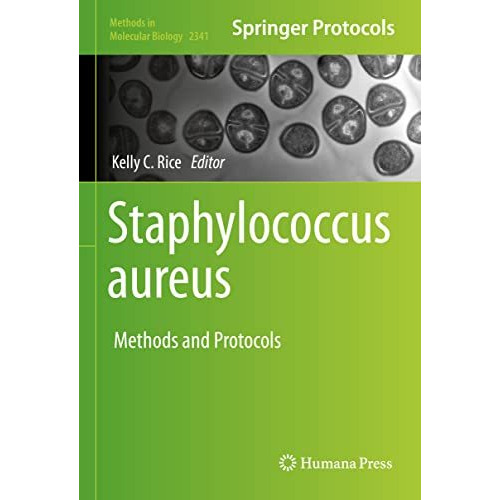 Staphylococcus aureus: Methods and Protocols [Hardcover]