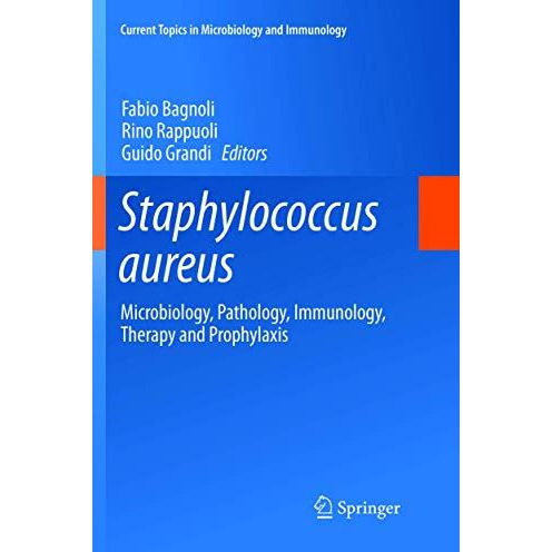 Staphylococcus aureus: Microbiology, Pathology, Immunology, Therapy and Prophyla [Paperback]