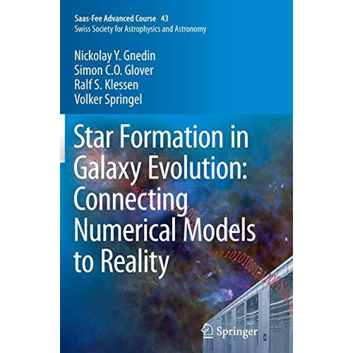 Star Formation in Galaxy Evolution: Connecting Numerical Models to Reality: Saas [Paperback]