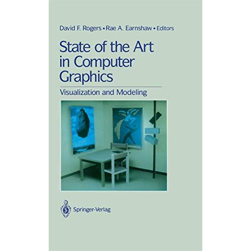 State of the Art in Computer Graphics: Visualization and Modeling [Paperback]