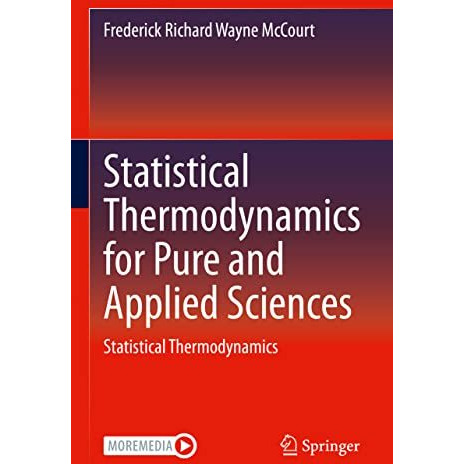 Statistical Thermodynamics for Pure and Applied Sciences: Statistical Thermodyna [Hardcover]