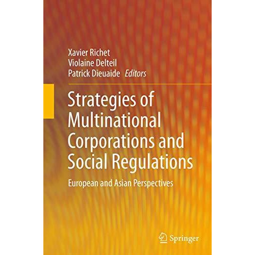 Strategies of Multinational Corporations and Social Regulations: European and As [Paperback]