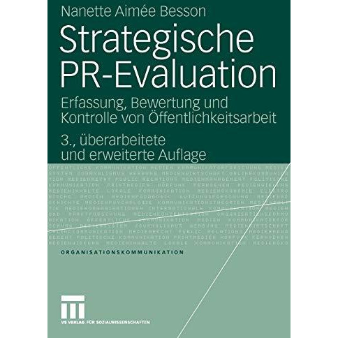 Strategische PR-Evaluation: Erfassung, Bewertung und Kontrolle von ?ffentlichkei [Paperback]