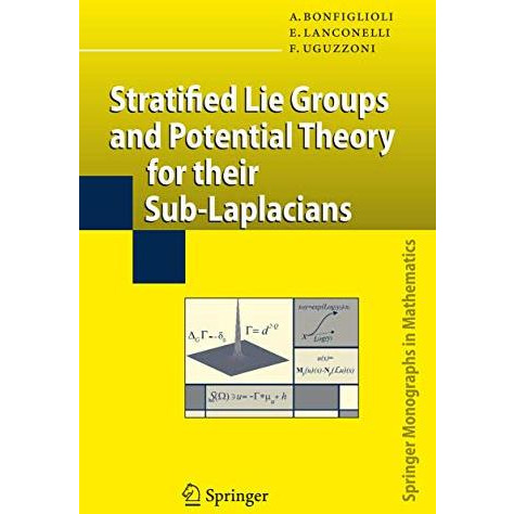 Stratified Lie Groups and Potential Theory for Their Sub-Laplacians [Paperback]