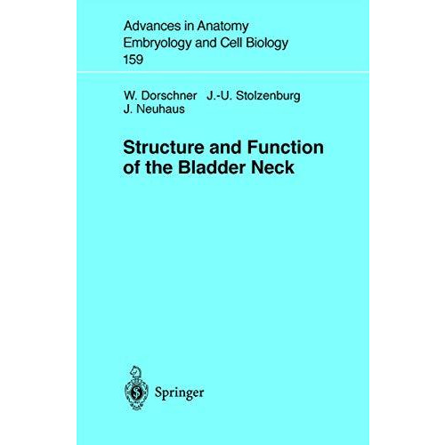 Structure and Function of the Bladder Neck [Paperback]