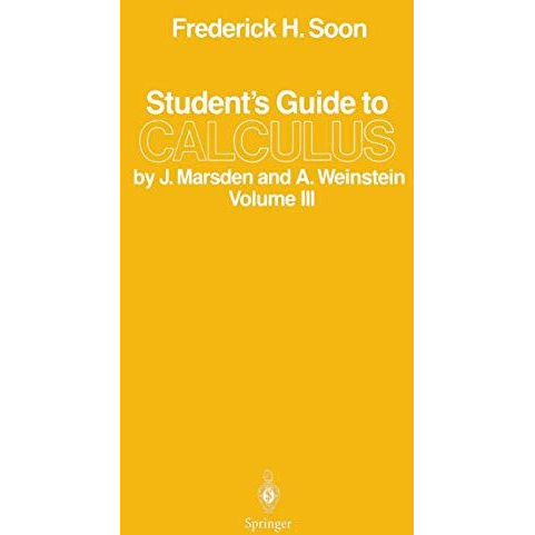 Students Guide to Calculus by J. Marsden and A. Weinstein: Volume III [Paperback]