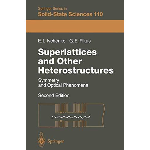 Superlattices and Other Heterostructures: Symmetry and Optical Phenomena [Paperback]