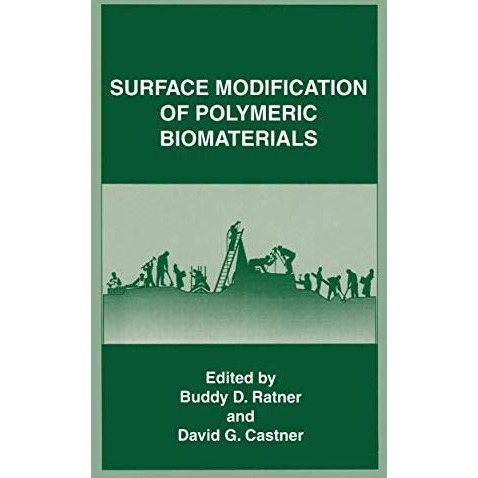 Surface Modification of Polymeric Biomaterials [Hardcover]