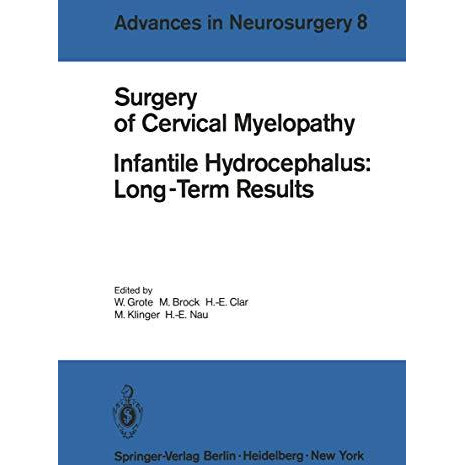 Surgery of Cervical Myelopathy: Infantile Hydrocephalus: Long-Term Results [Paperback]