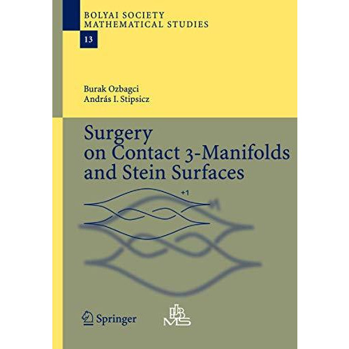 Surgery on Contact 3-Manifolds and Stein Surfaces [Hardcover]