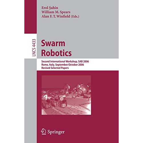 Swarm Robotics: Second SAB 2006 International Workshop, Rome, Italy, September 3 [Paperback]