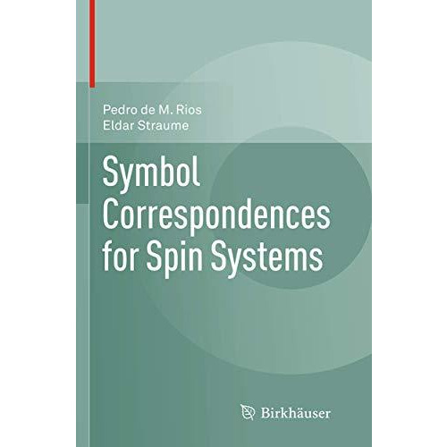 Symbol Correspondences for Spin Systems [Paperback]