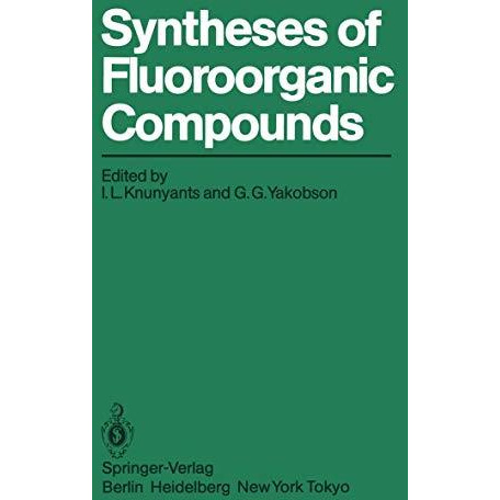 Syntheses of Fluoroorganic Compounds [Paperback]