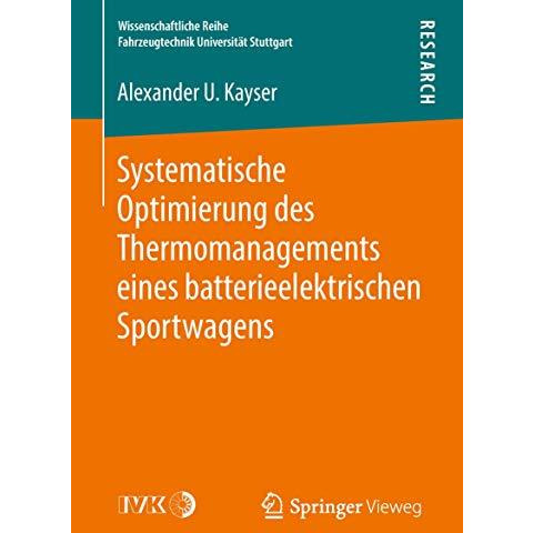 Systematische Optimierung des Thermomanagements eines batterieelektrischen Sport [Paperback]