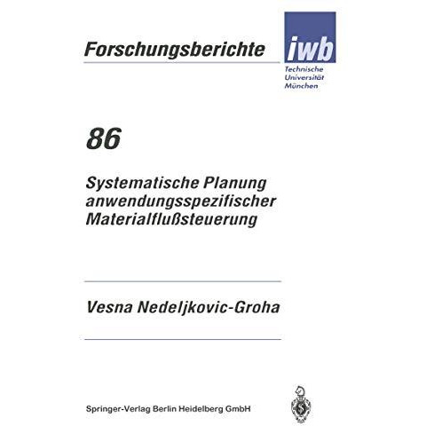 Systematische Planung anwendungsspezifischer Materialflu?steuerung [Paperback]