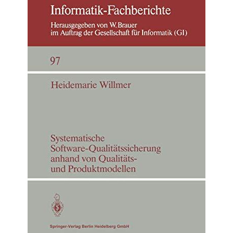 Systematische Software-Qualit?tssicherung anhand von Qualit?ts- und Produktmodel [Paperback]