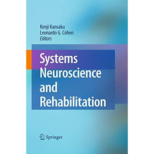 Systems Neuroscience and Rehabilitation [Paperback]