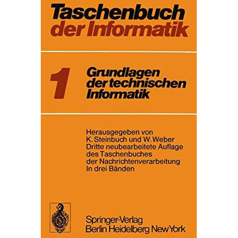 Taschenbuch der Informatik: Band I: Grundlagen der technischen Informatik [Paperback]