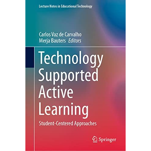 Technology Supported Active Learning: Student-Centered Approaches [Hardcover]