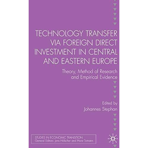 Technology Transfer via Foreign Direct Investment in Central and Eastern Europe: [Hardcover]