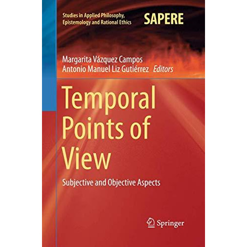 Temporal Points of View: Subjective and Objective Aspects [Paperback]