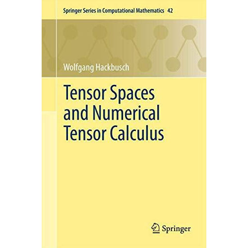 Tensor Spaces and Numerical Tensor Calculus [Hardcover]